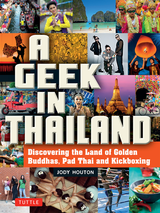 Title details for Geek in Thailand by Jody Houton - Wait list